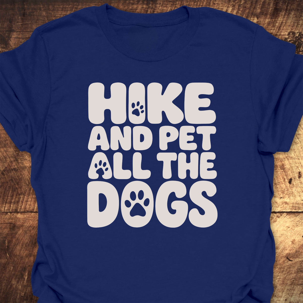 Hike And Pet All The Dogs T-Shirt
