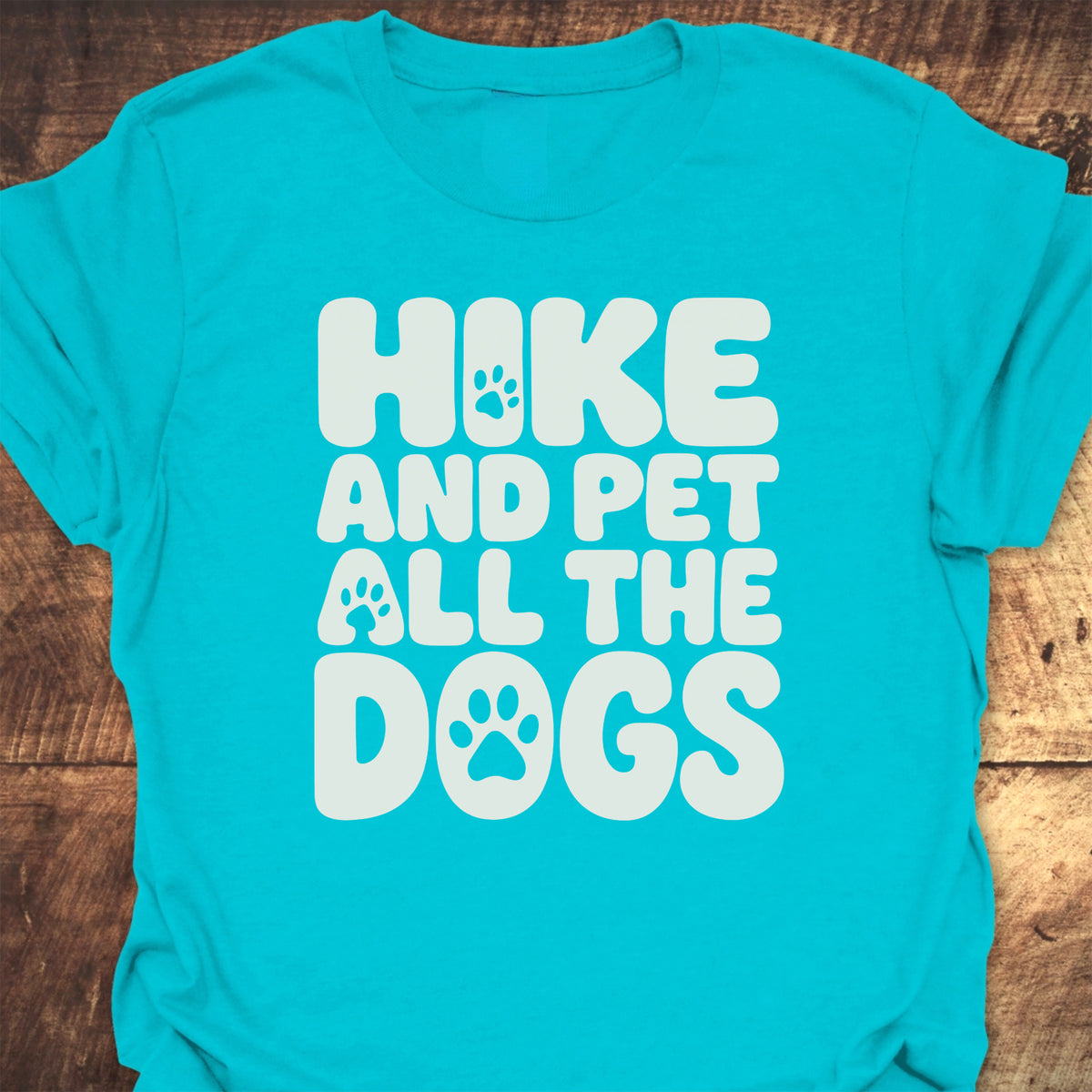 Hike And Pet All The Dogs T-Shirt