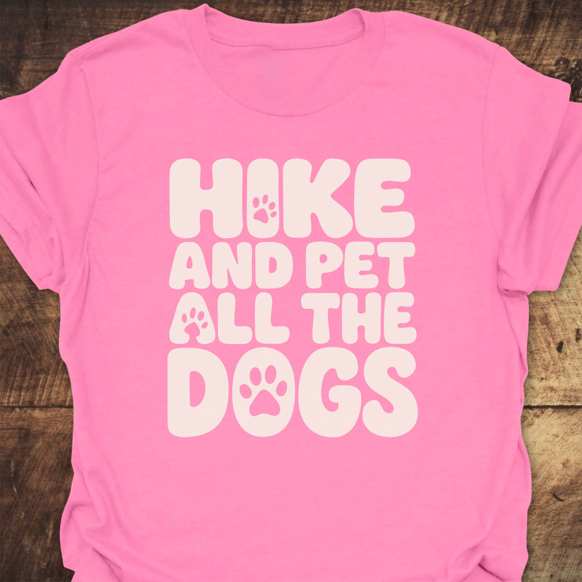 Hike And Pet All The Dogs T-Shirt