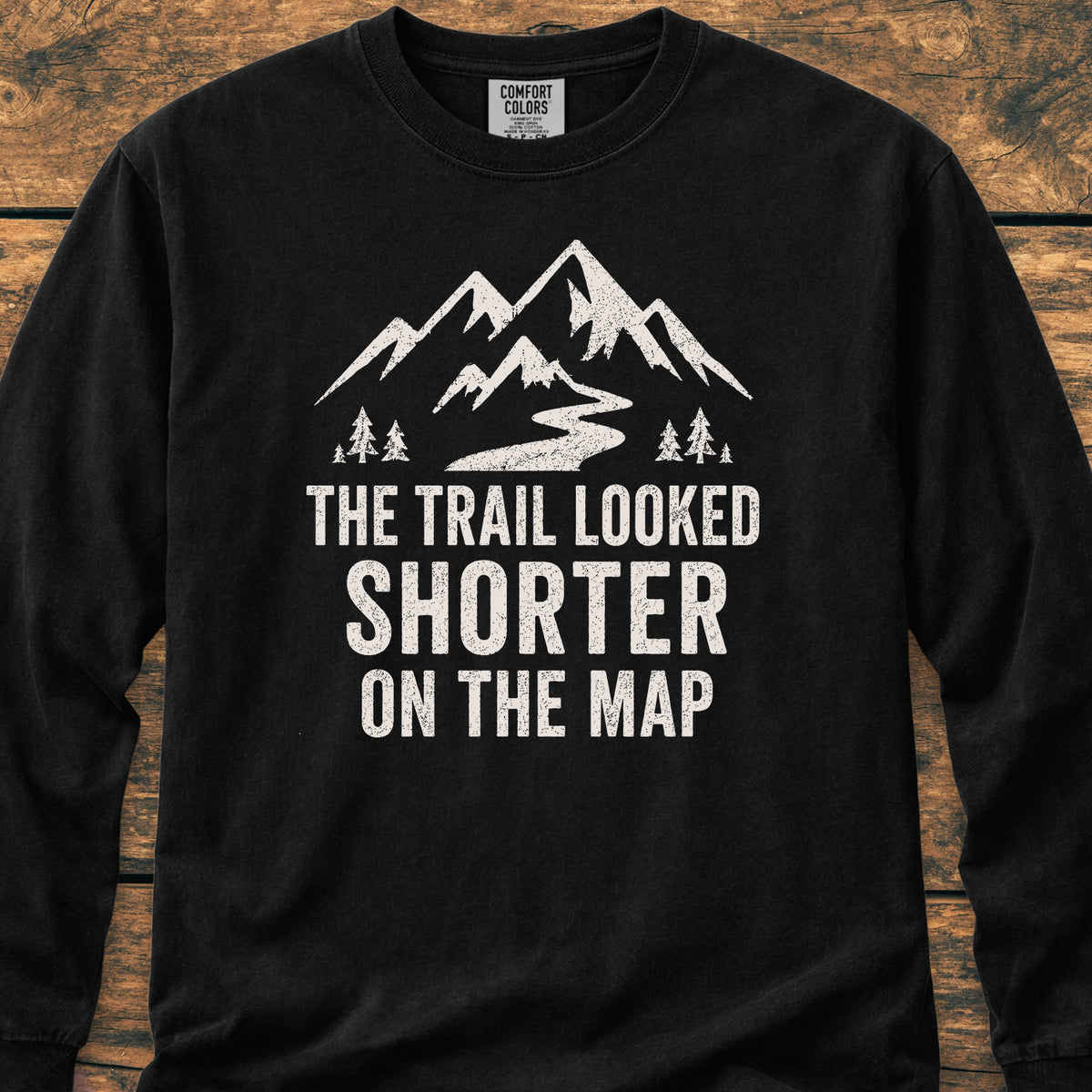 The Trail Looked Shorter Long-Sleeve Tee