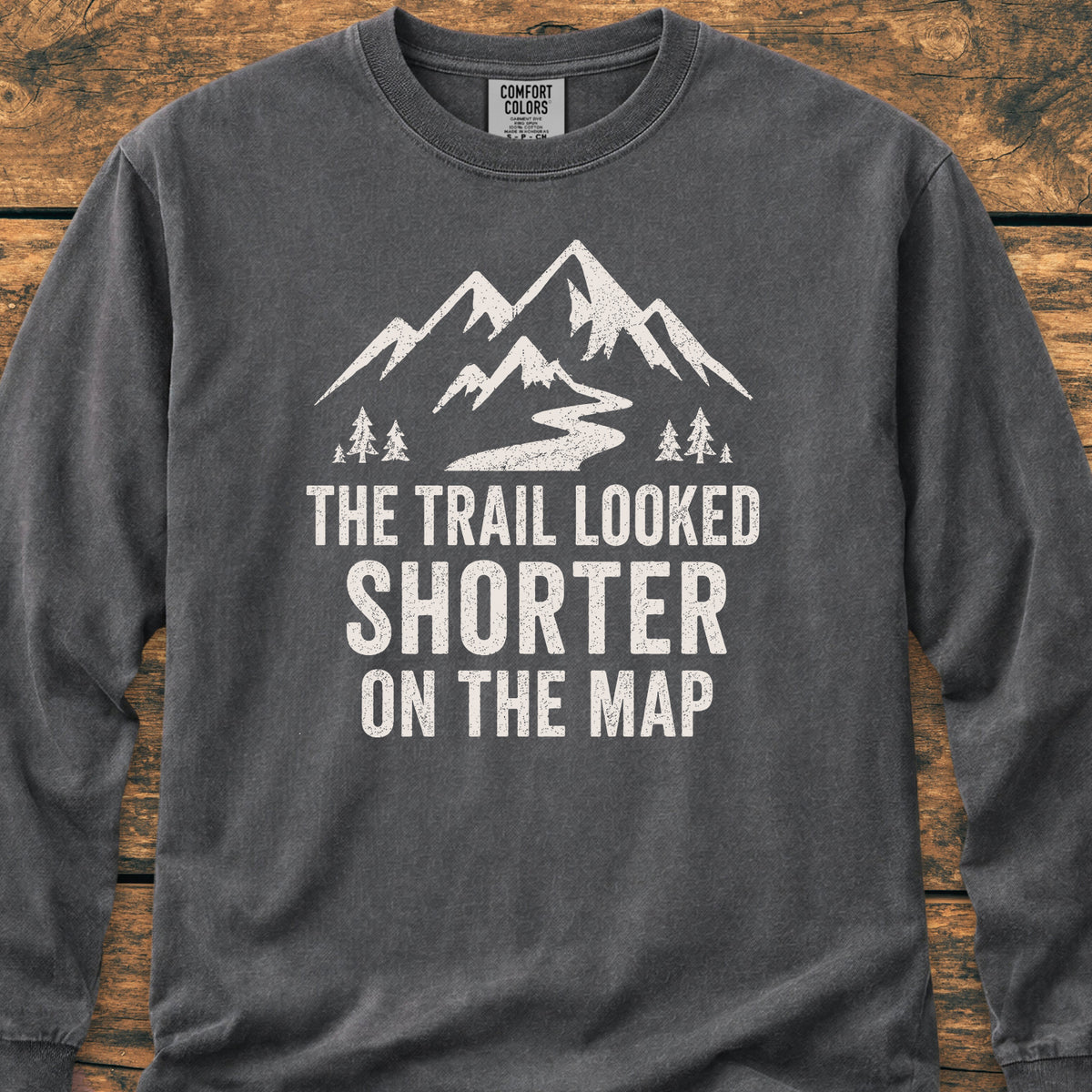 The Trail Looked Shorter Long-Sleeve Tee
