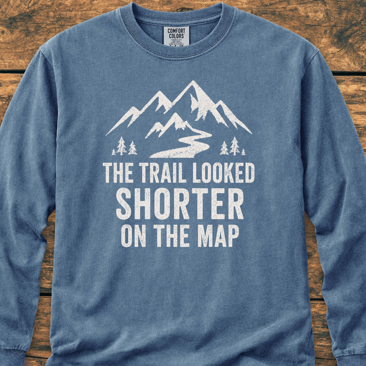The Trail Looked Shorter Long-Sleeve Tee