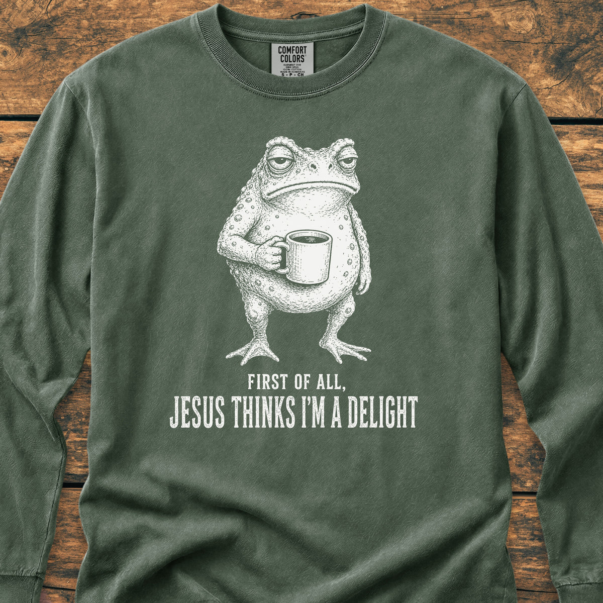 Jesus Thinks I'm A Delight Long-Sleeve Tee