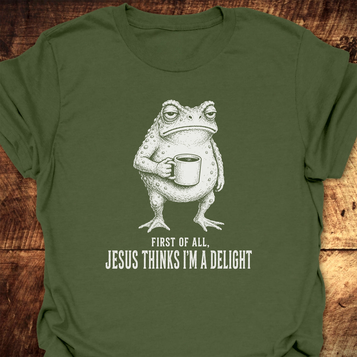 Jesus Thinks I'm A Delight T-Shirt