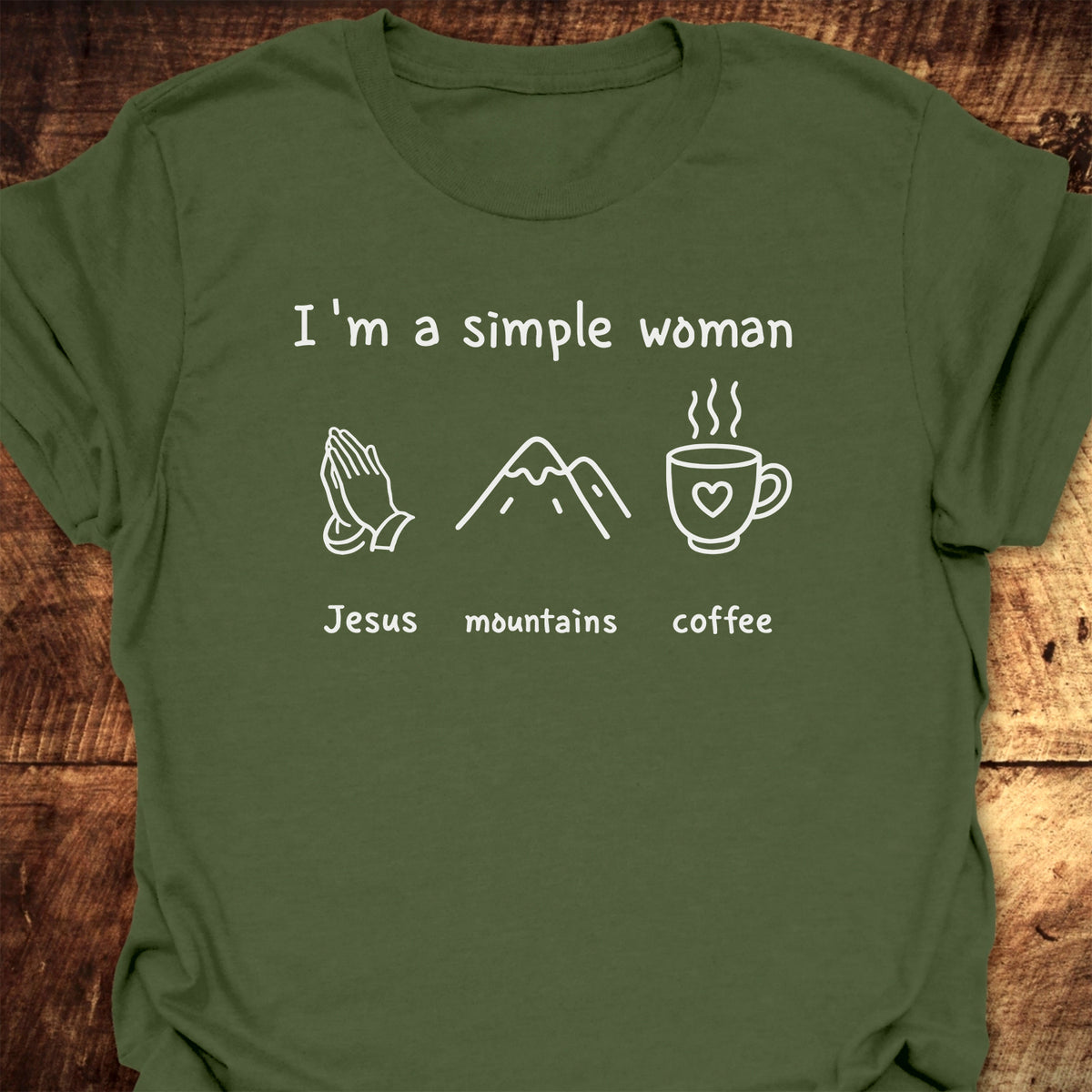 I'm A Simple Woman. Jesus Mountains Coffee T-Shirt