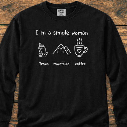 I'm A Simple Woman. Jesus Mountains Coffee Long-Sleeve Tee
