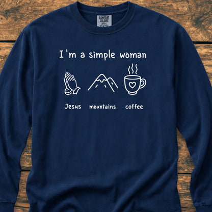 I'm A Simple Woman. Jesus Mountains Coffee Long-Sleeve Tee