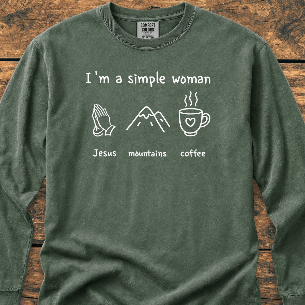 I'm A Simple Woman. Jesus Mountains Coffee Long-Sleeve Tee