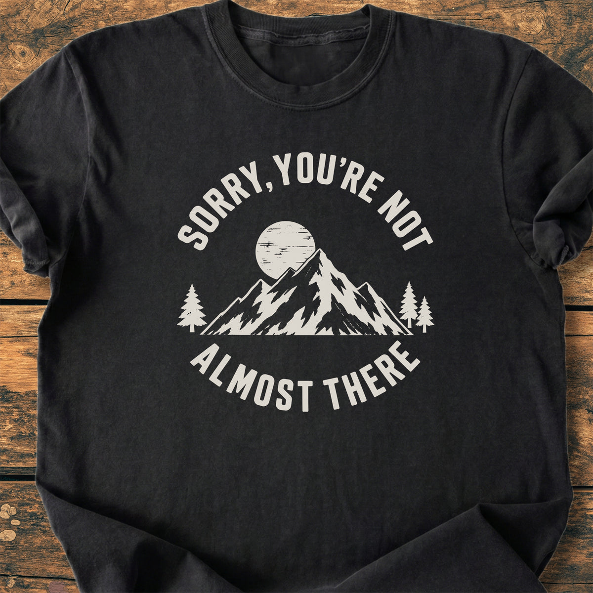 Not Almost There - Premium Vintage Tee