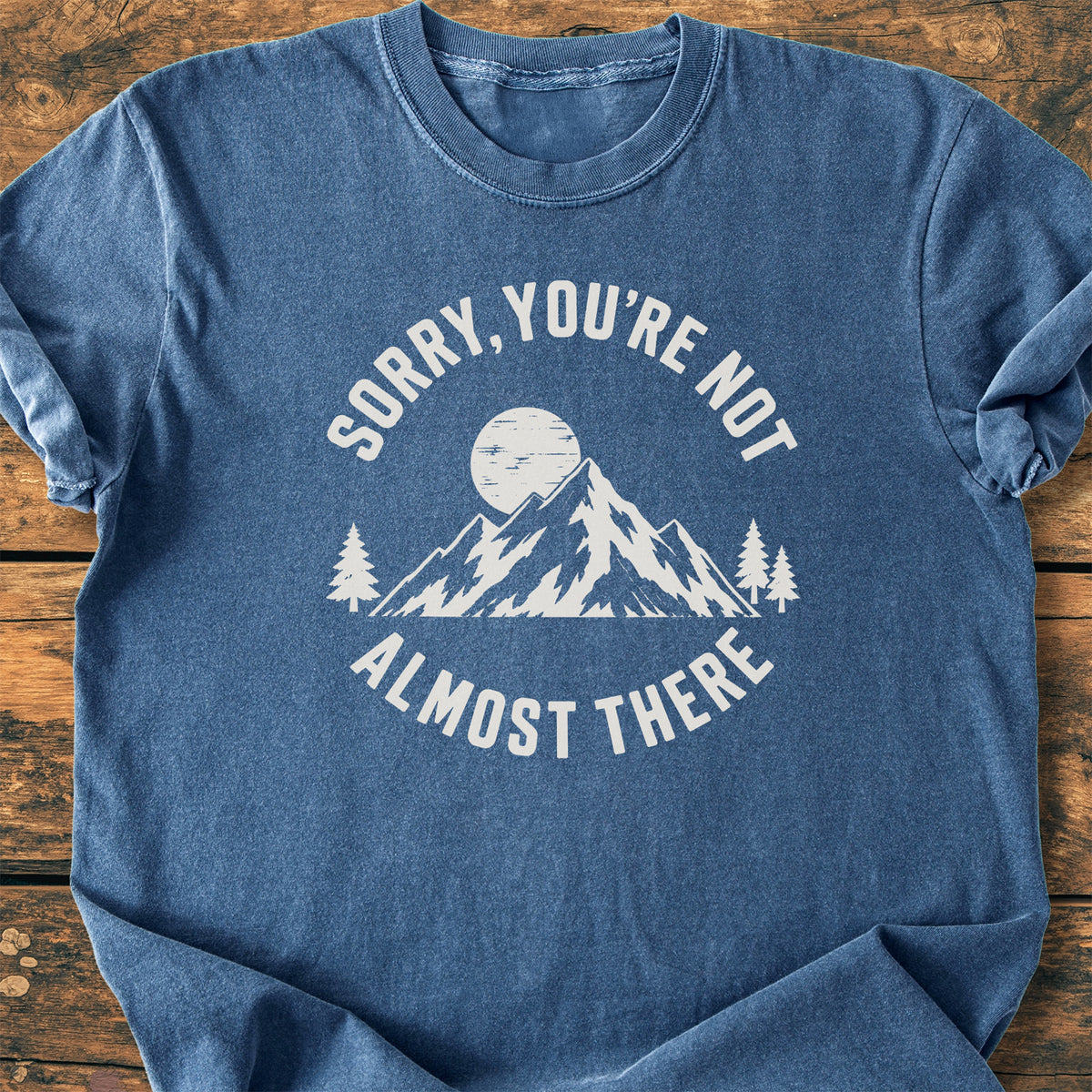 Not Almost There - Premium Vintage Tee