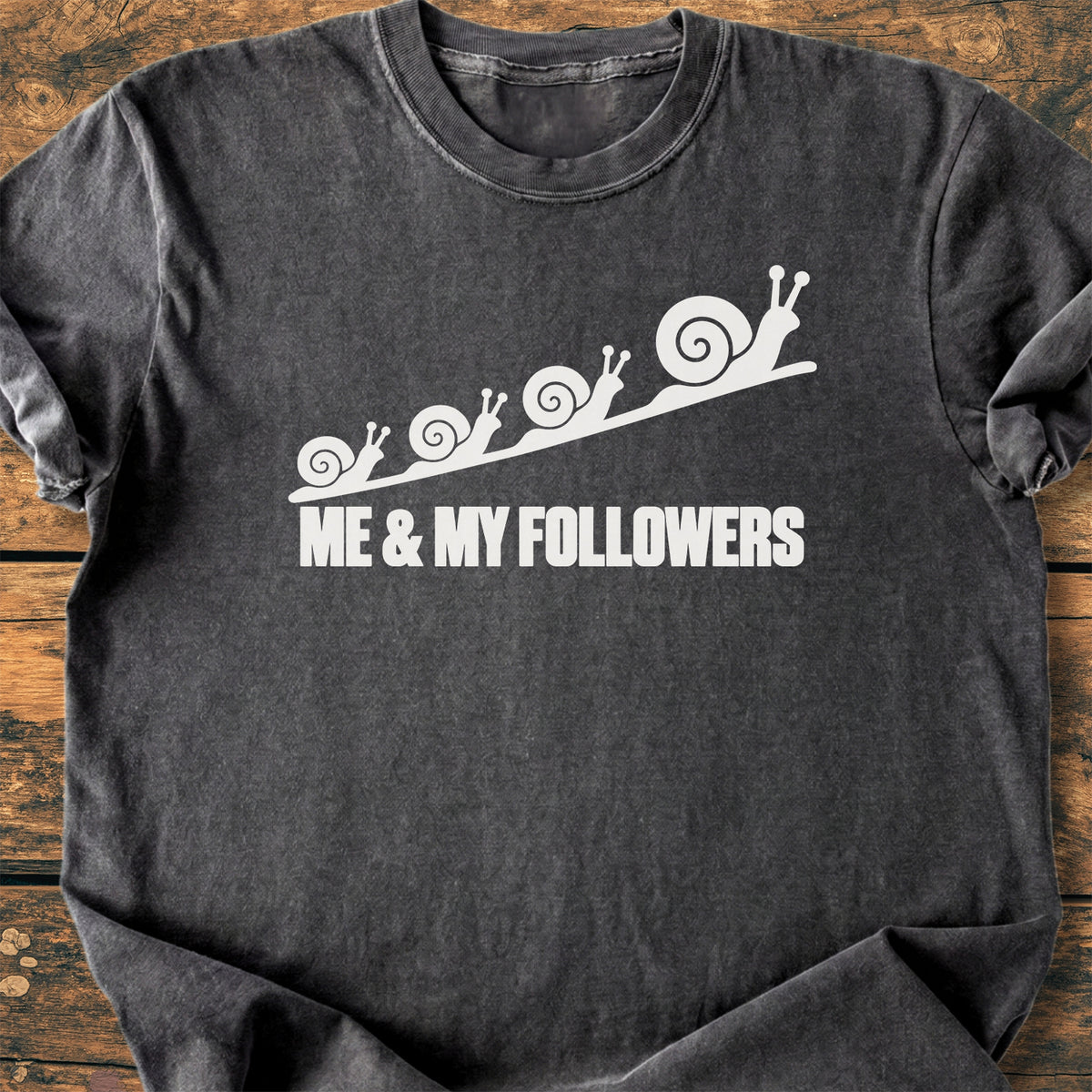 Me And My Followers - Premium Vintage Tee