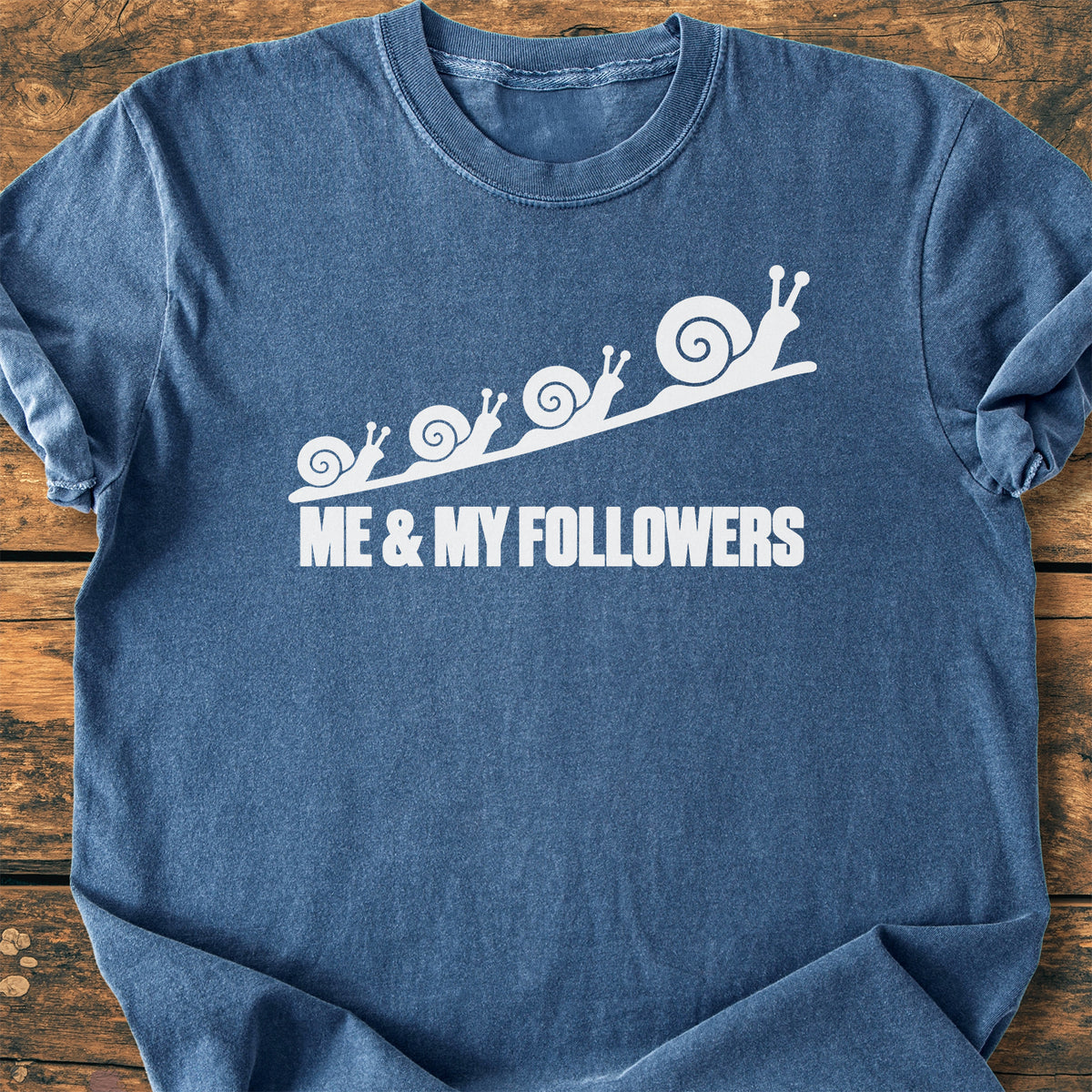 Me And My Followers - Premium Vintage Tee