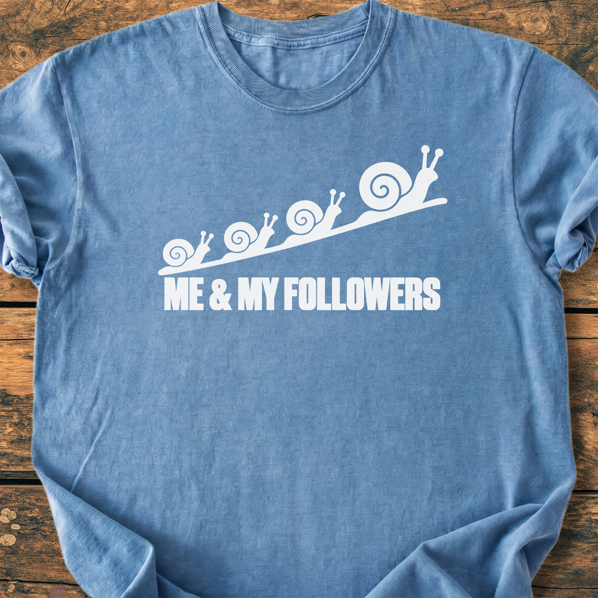 Me And My Followers - Premium Vintage Tee