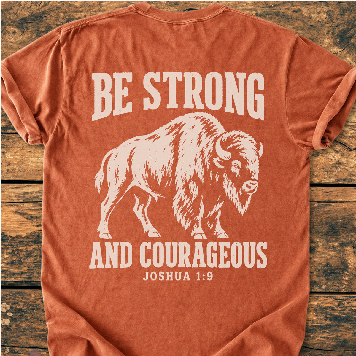 Be Strong And Courageous BACK PRINT - Premium Vintage Tee