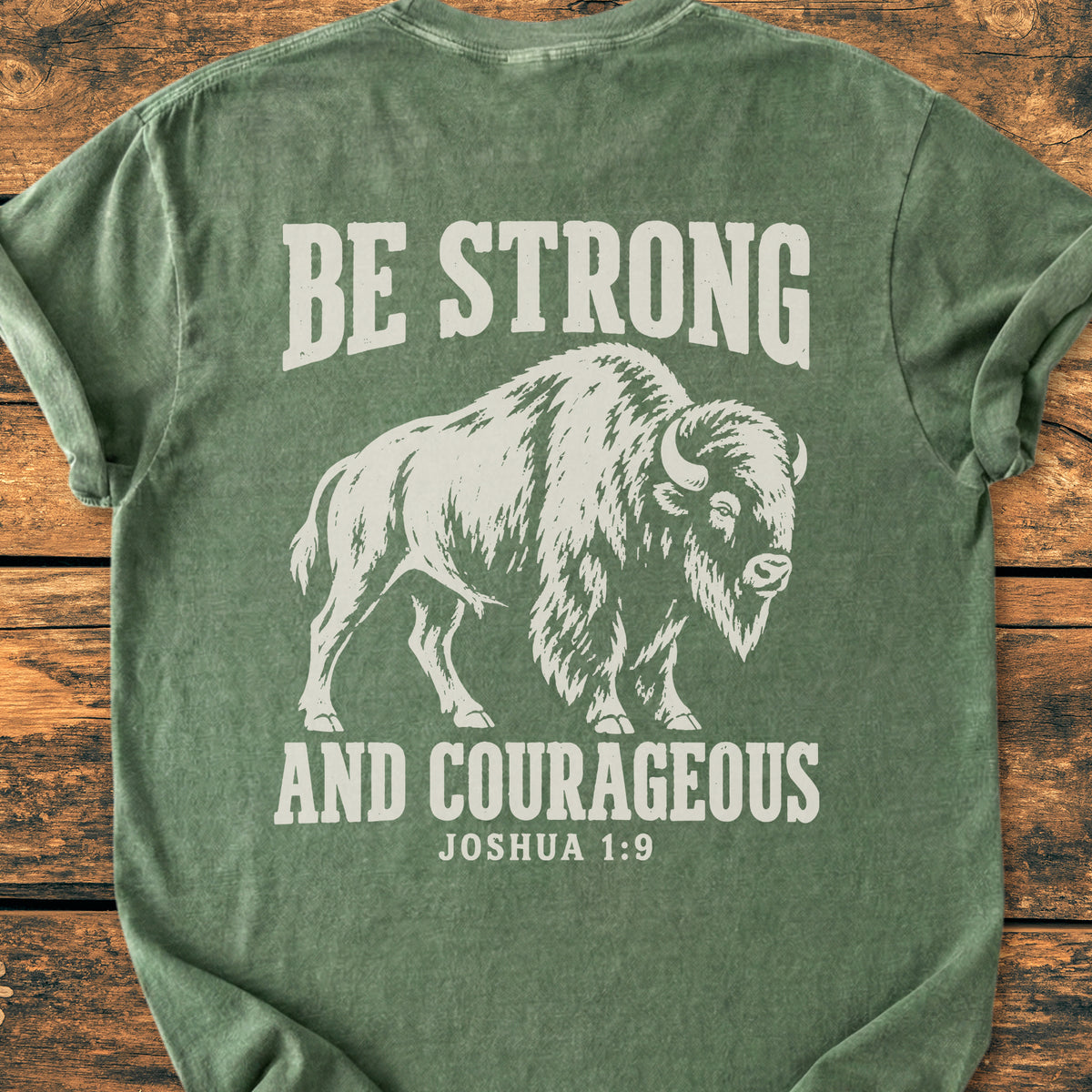 Be Strong And Courageous BACK PRINT - Premium Vintage Tee