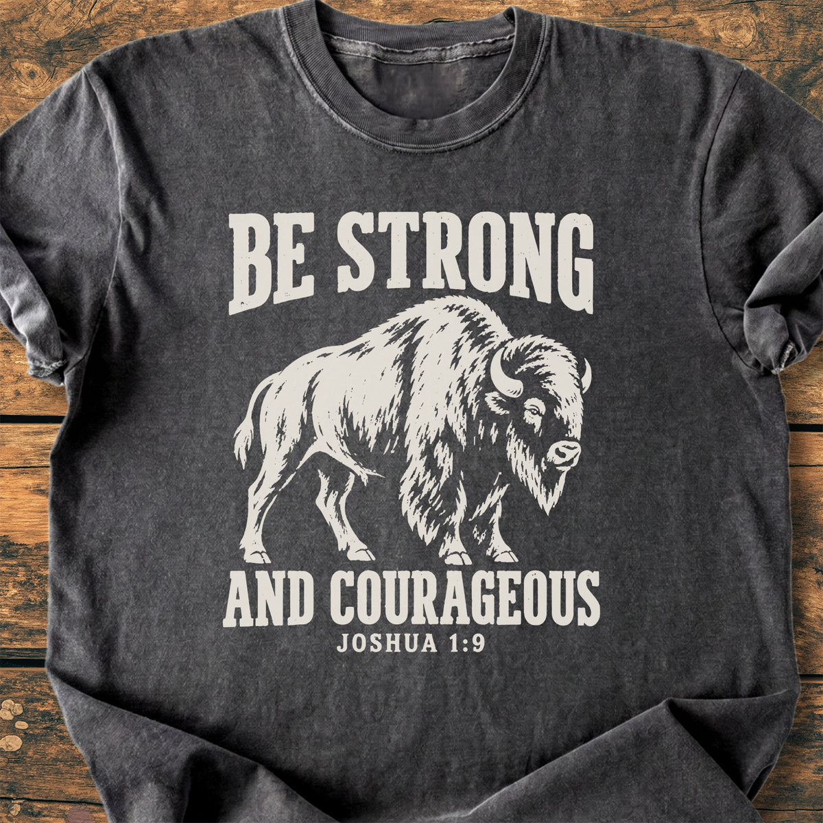 Be Strong And Courageous - Premium Vintage Tee