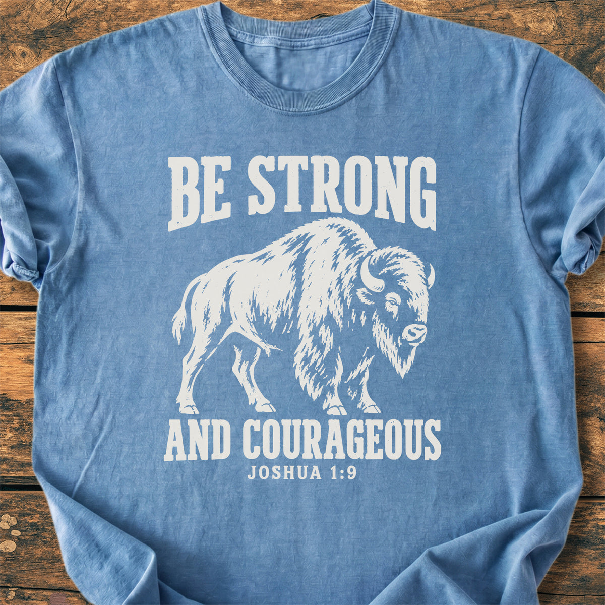 Be Strong And Courageous - Premium Vintage Tee