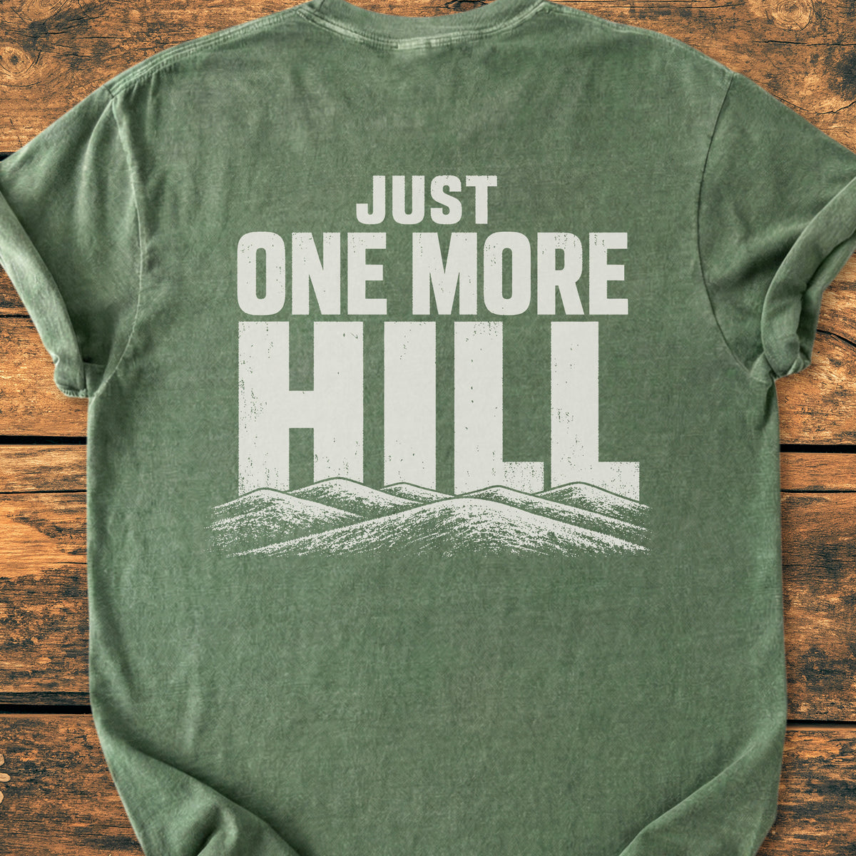 Just One More Hill BACK PRINT - Premium Vintage Tee
