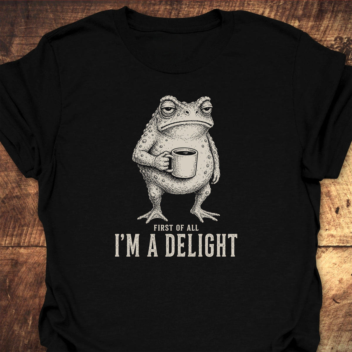 First Of All I'm A Delight T-Shirt