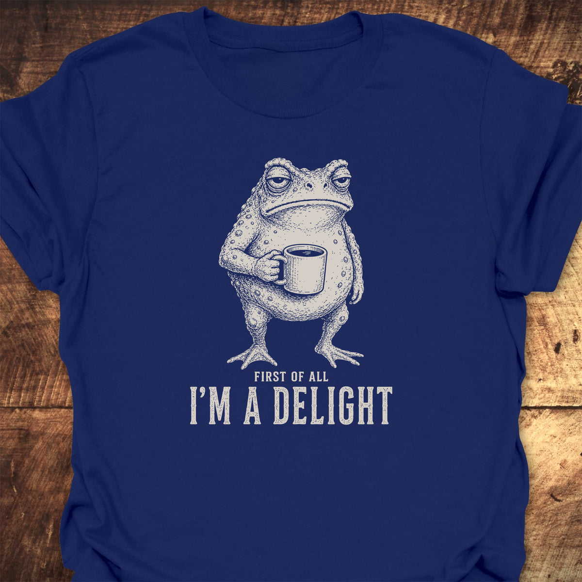 First Of All I'm A Delight T-Shirt