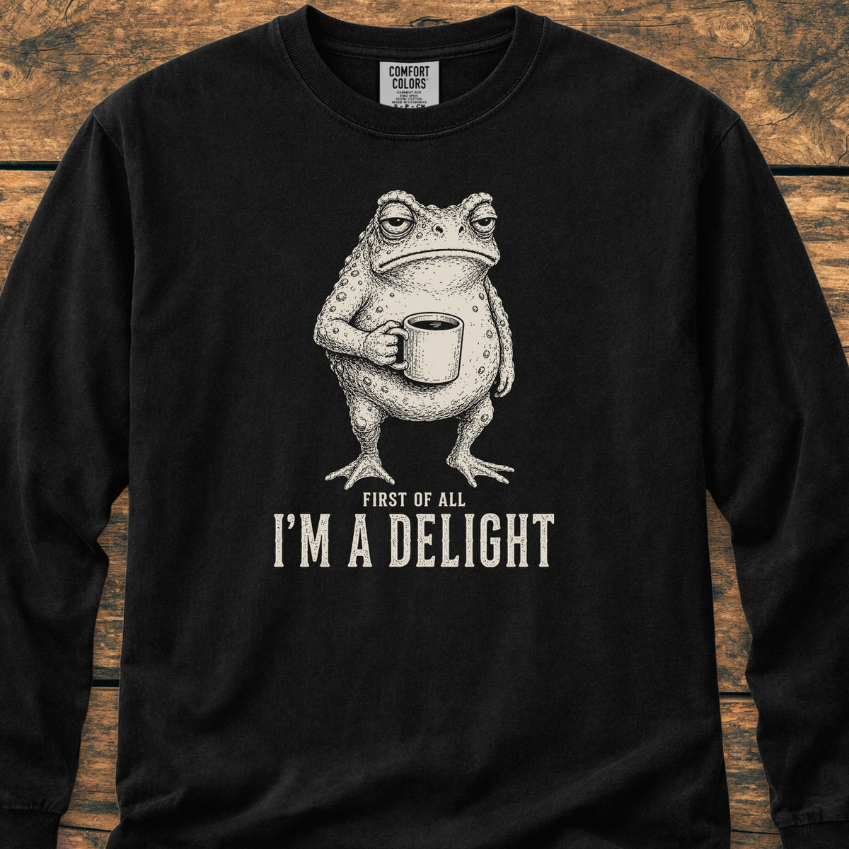 First Of All I'm A Delight Long-Sleeve Tee