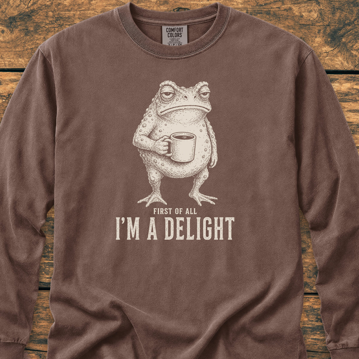 First Of All I'm A Delight Long-Sleeve Tee