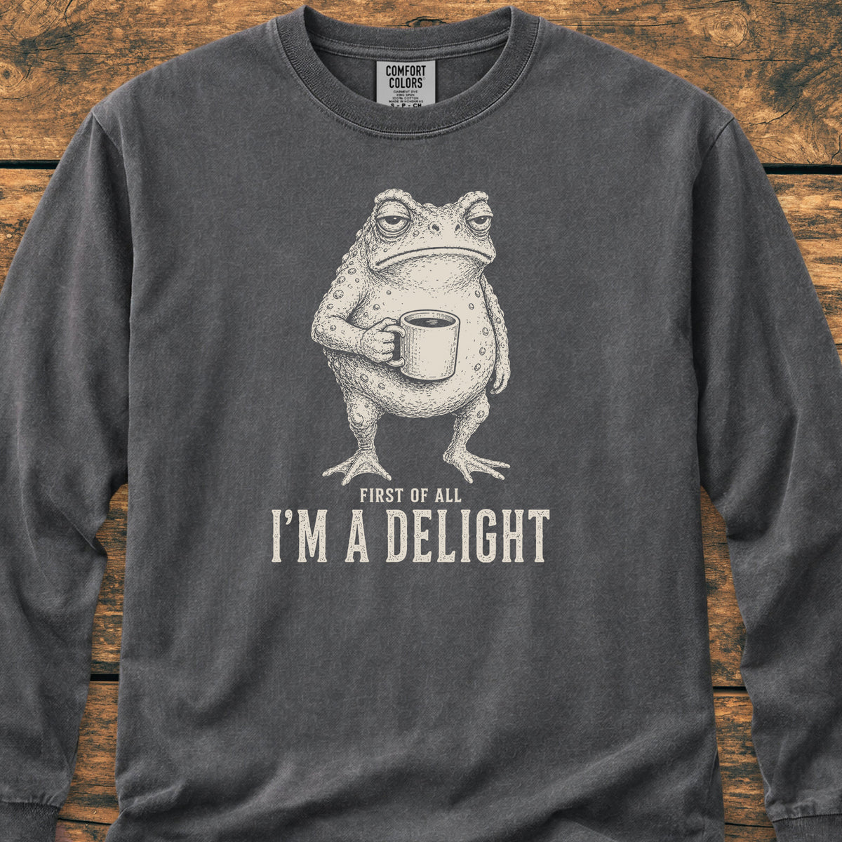 First Of All I'm A Delight Long-Sleeve Tee