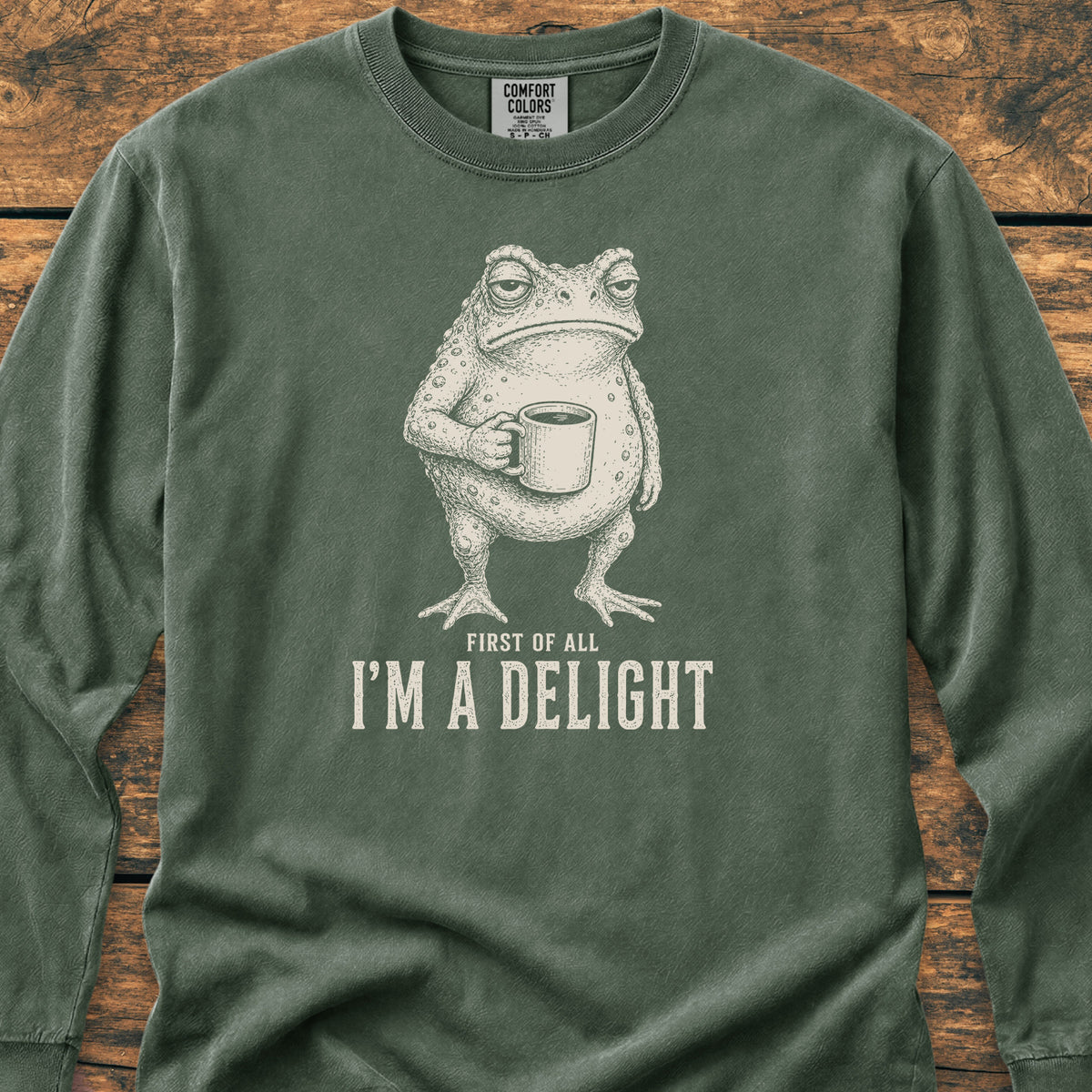 First Of All I'm A Delight Long-Sleeve Tee
