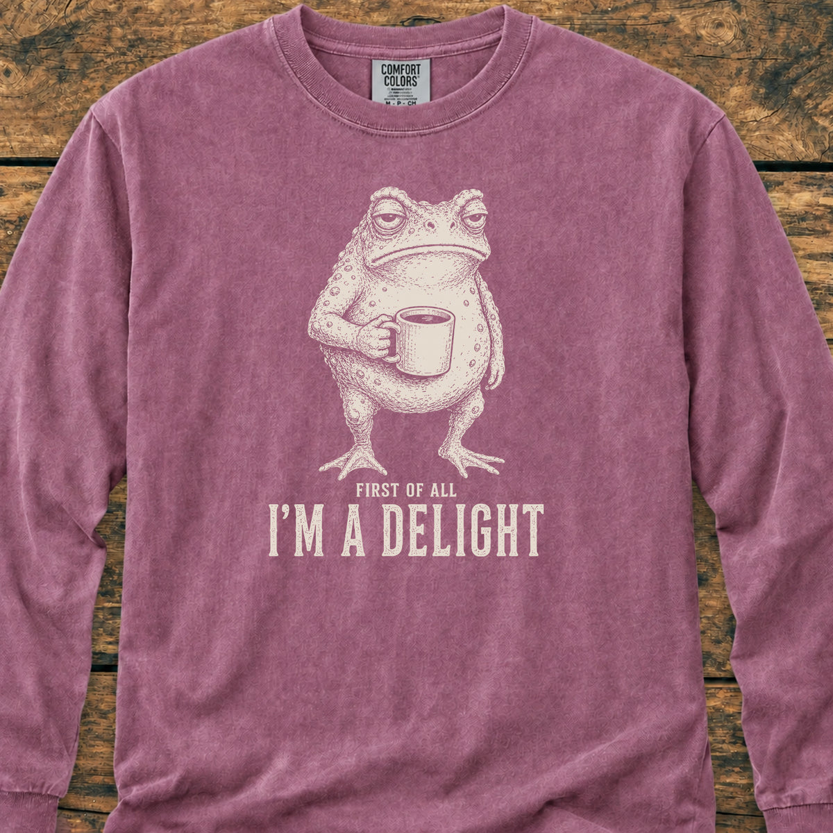 First Of All I'm A Delight Long-Sleeve Tee