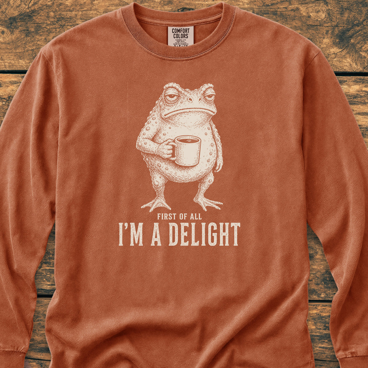 First Of All I'm A Delight Long-Sleeve Tee