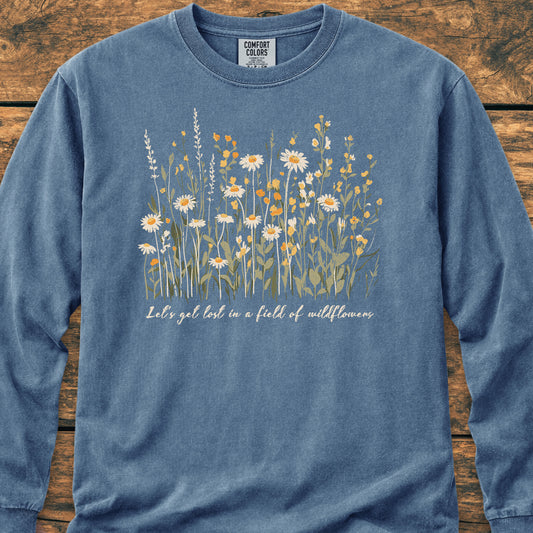 Let's Get Lost In A Field Of Wildflowers - Long-Sleeve Tee