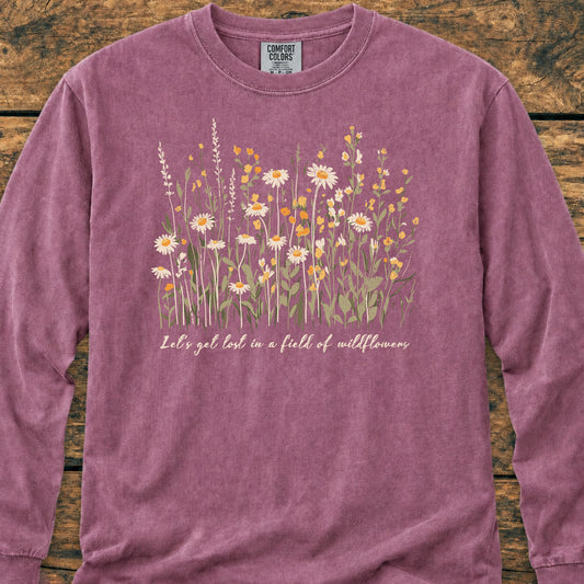 Let's Get Lost In A Field Of Wildflowers - Long-Sleeve Tee