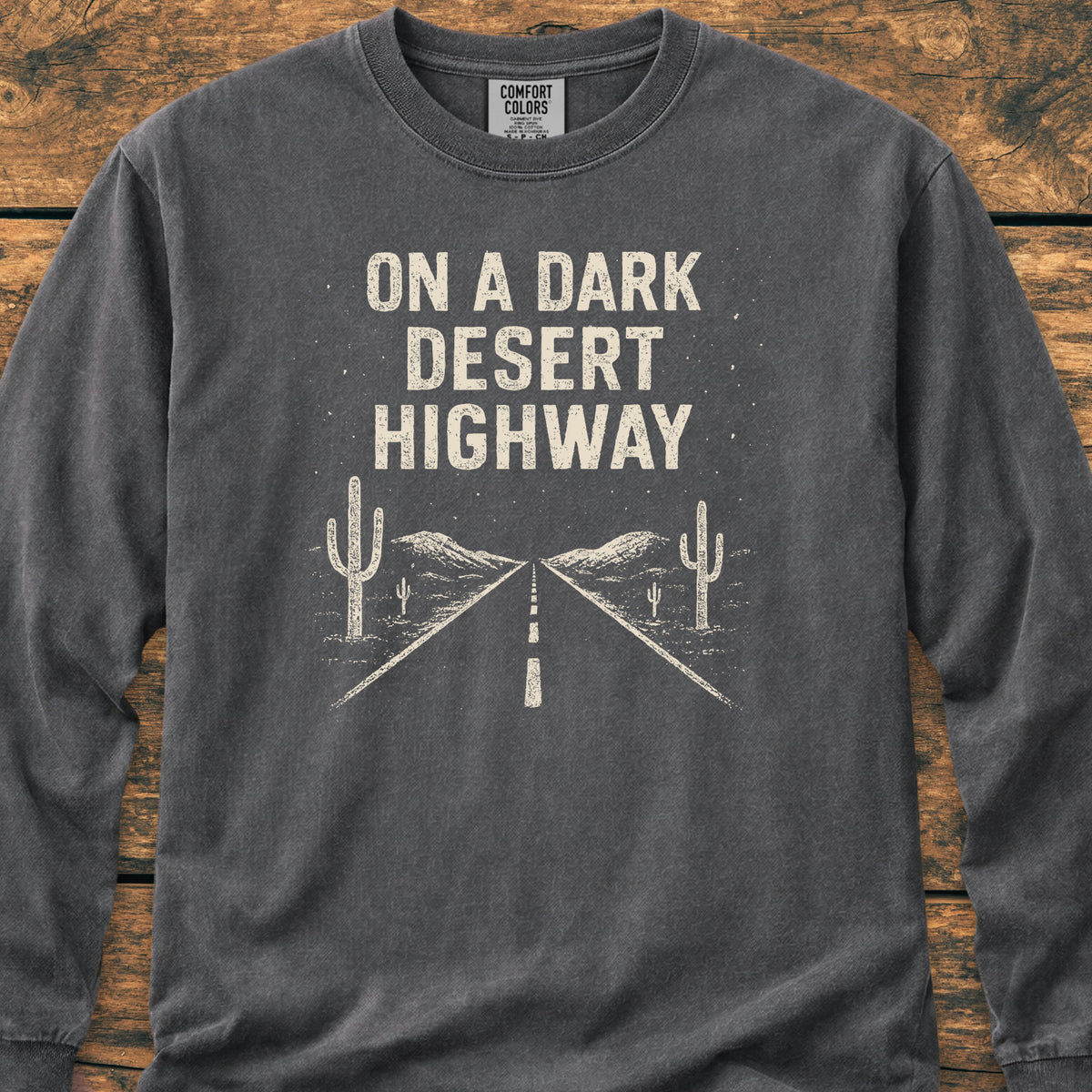 On A Dark Desert Highway Long-Sleeve Tee