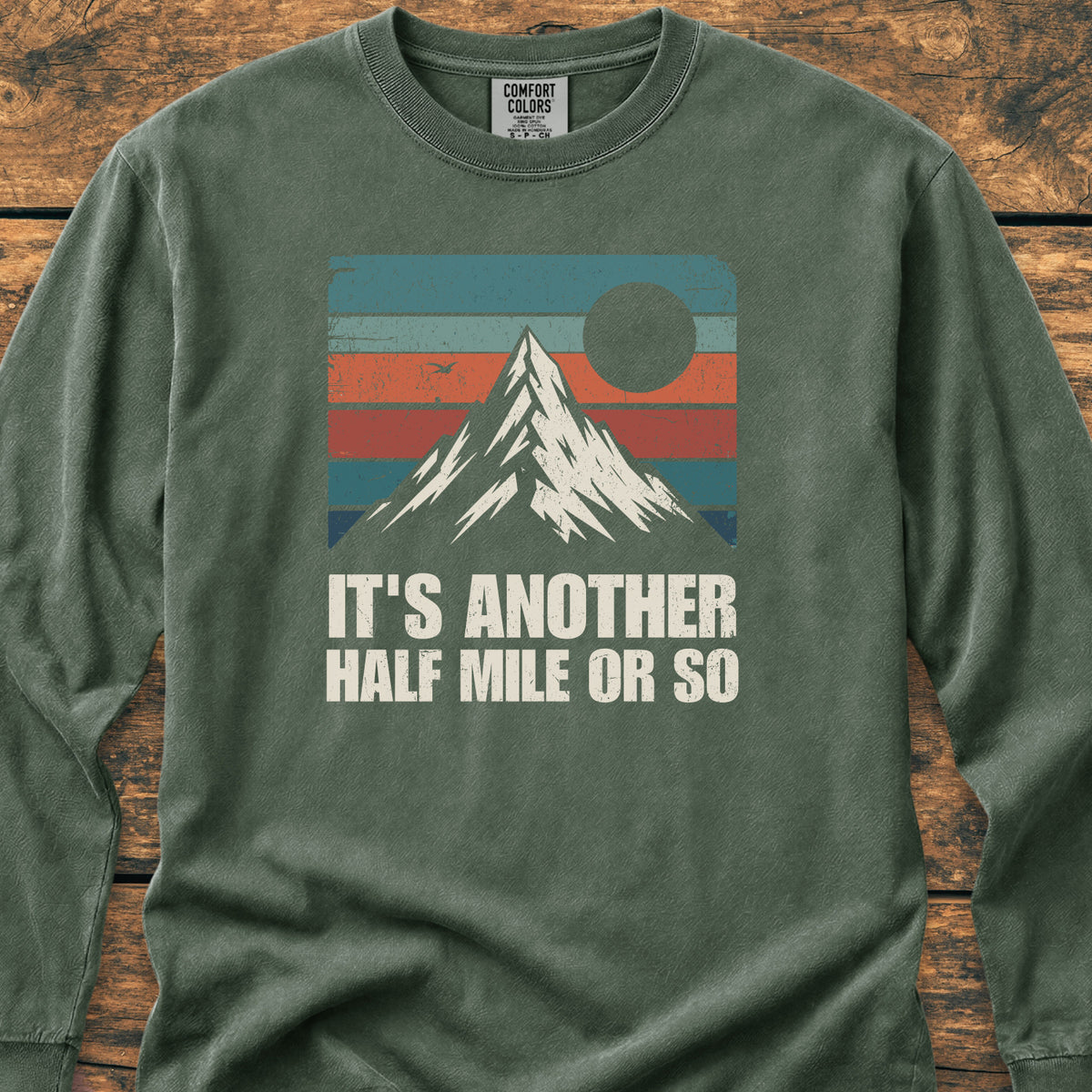 It's Another Half Mile Or So - Long-Sleeve Tee
