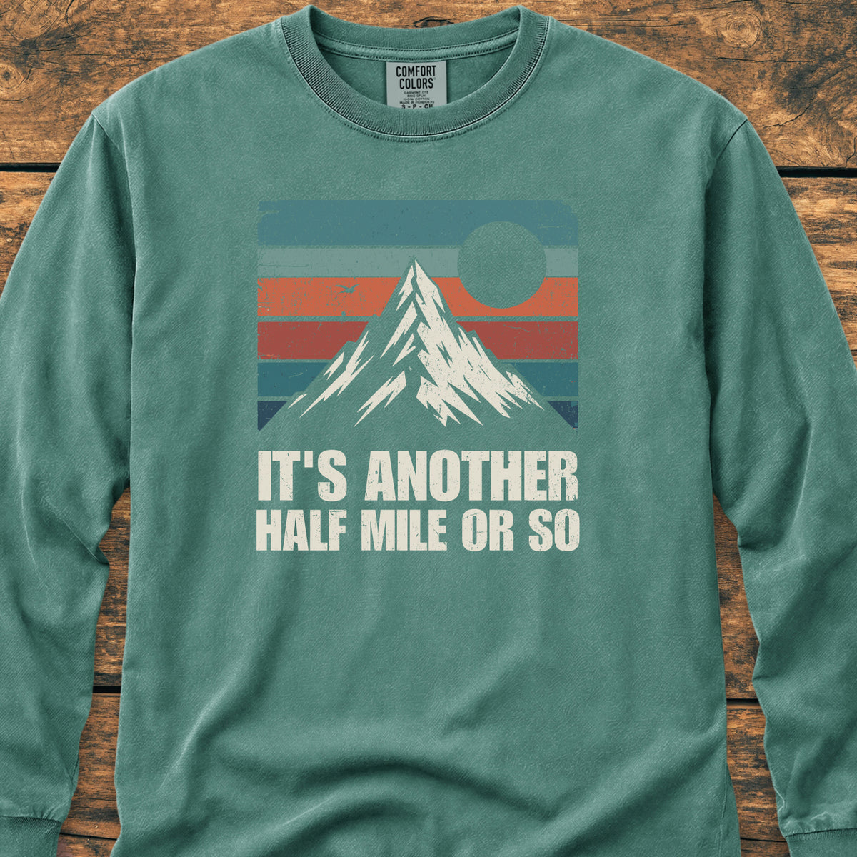 It's Another Half Mile Or So - Long-Sleeve Tee