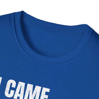 I Came. I Saw. I Tripped... T-Shirt