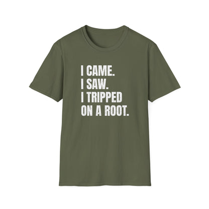 I Came. I Saw. I Tripped... T-Shirt