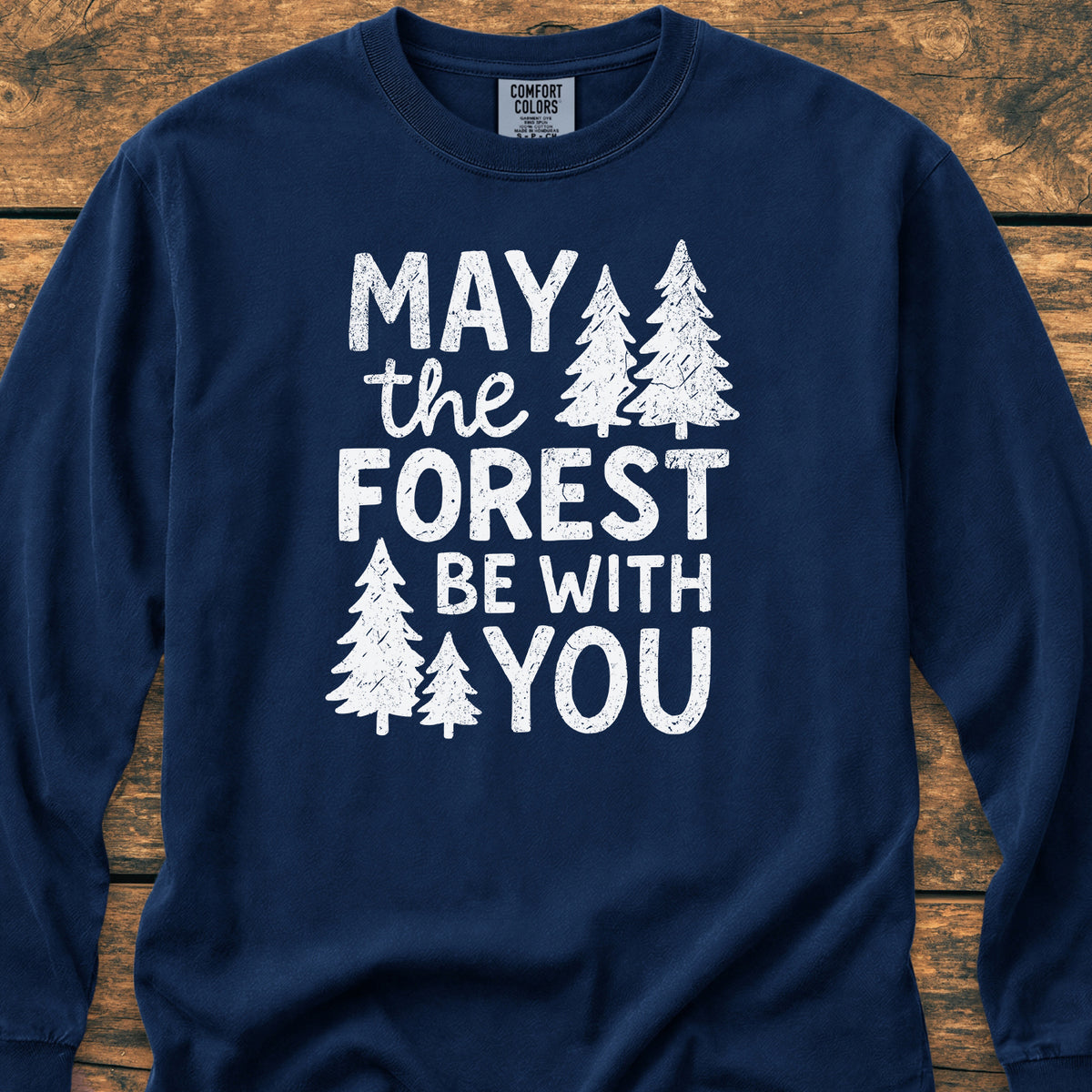 May The Forest Be With You - Long-Sleeve Tee