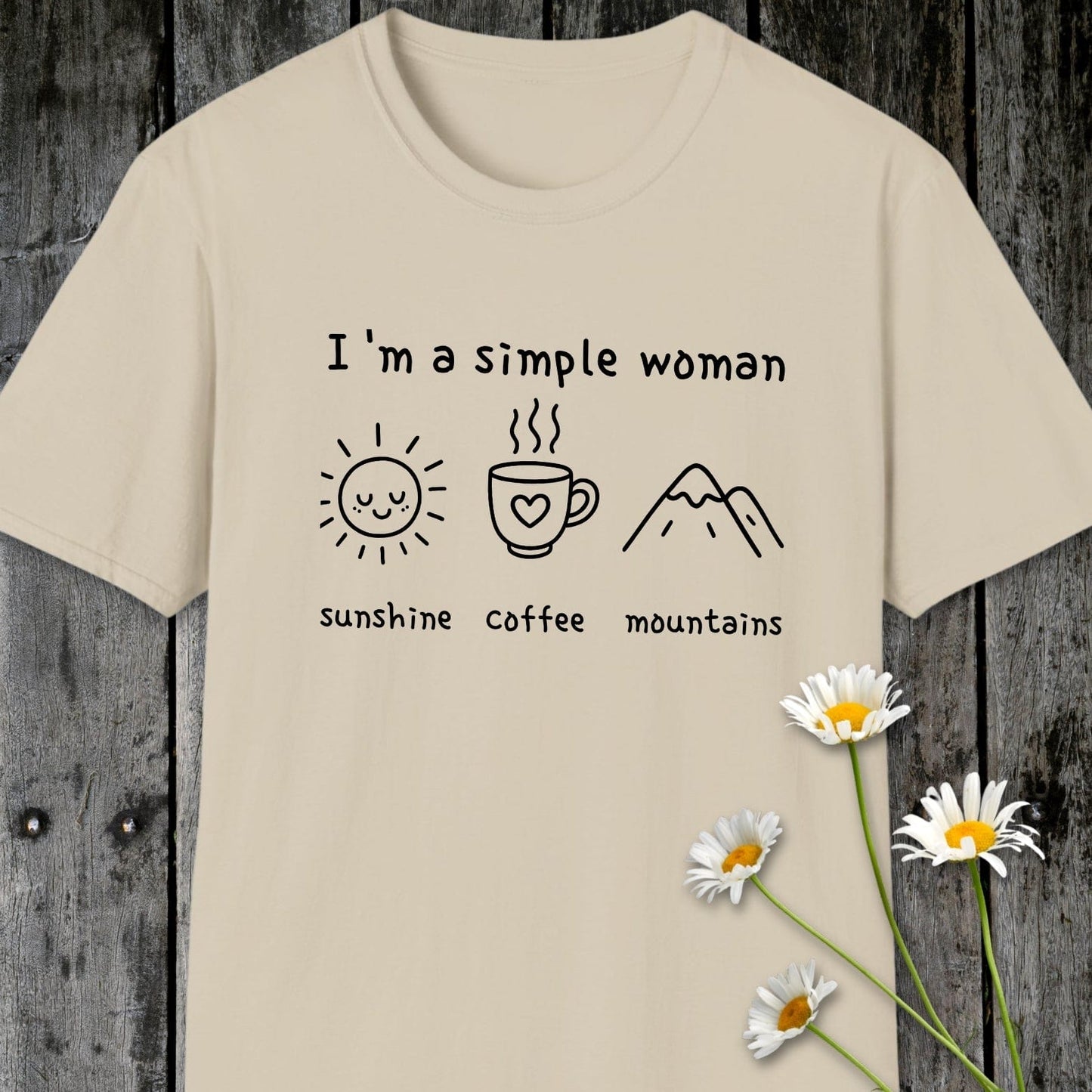 I'm A Simple Woman - Sunshine Coffee Mountains T-Shirt featuring minimalist sun, coffee, and mountain drawings, perfect for comfort and simple joys.