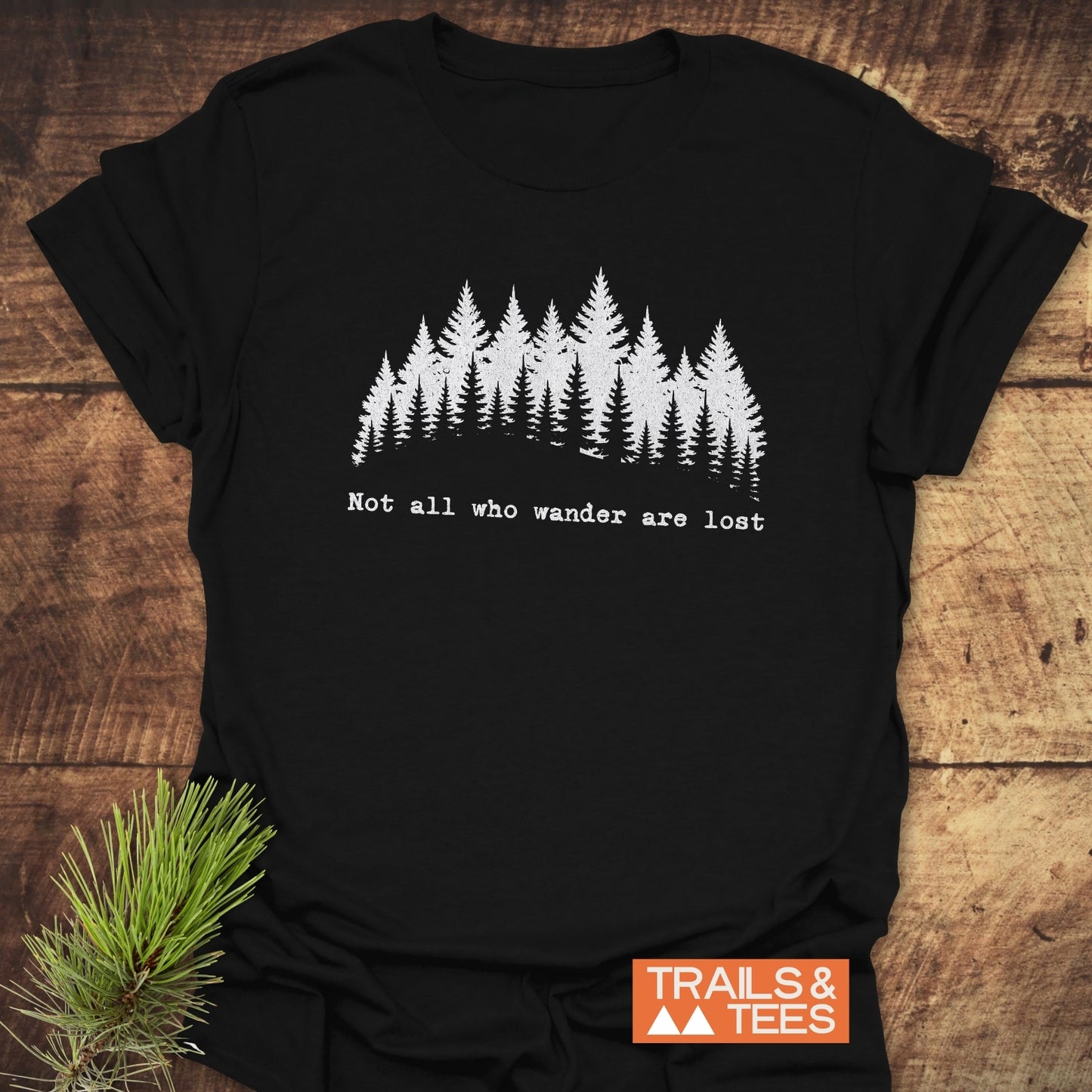 Not All Who Wander T-Shirt
