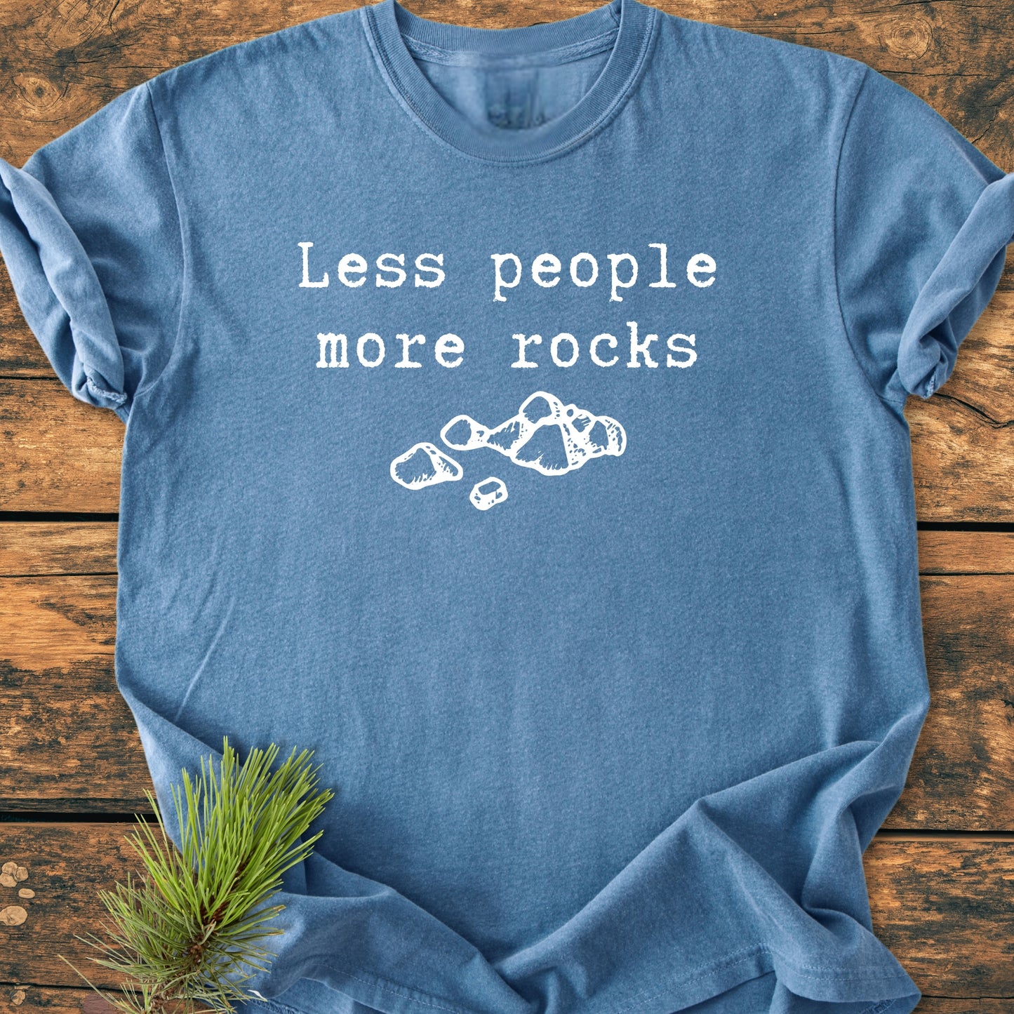 Less People More Rocks - Vintage Wash Tee