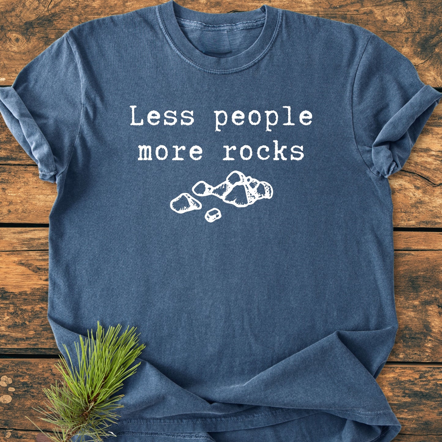 Less People More Rocks - Vintage Wash Tee
