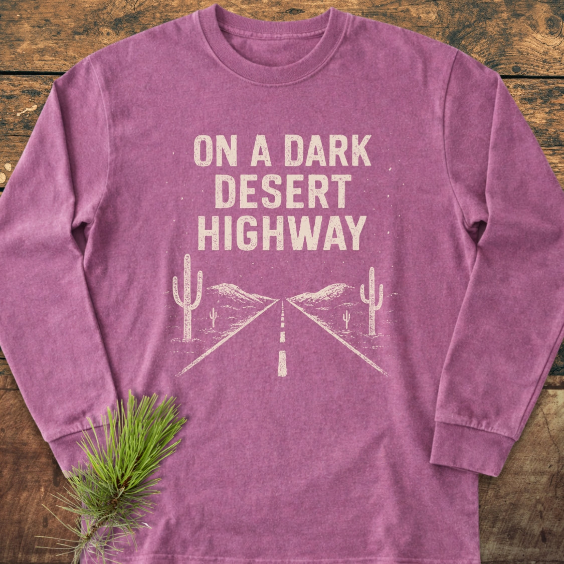 On A Dark Desert Highway Long-Sleeve Tee