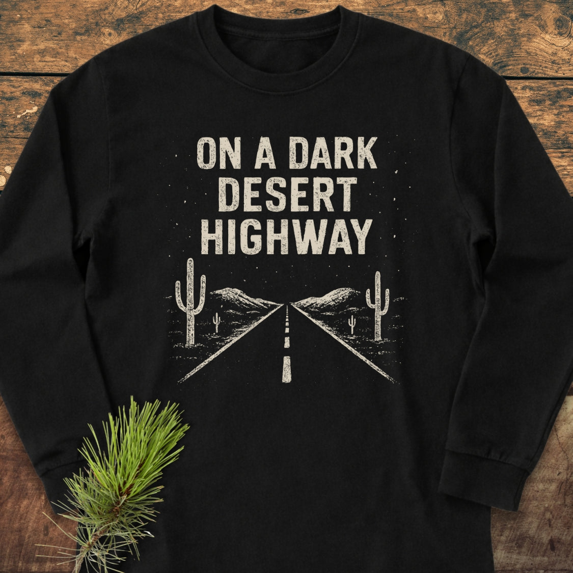 On A Dark Desert Highway Long-Sleeve Tee