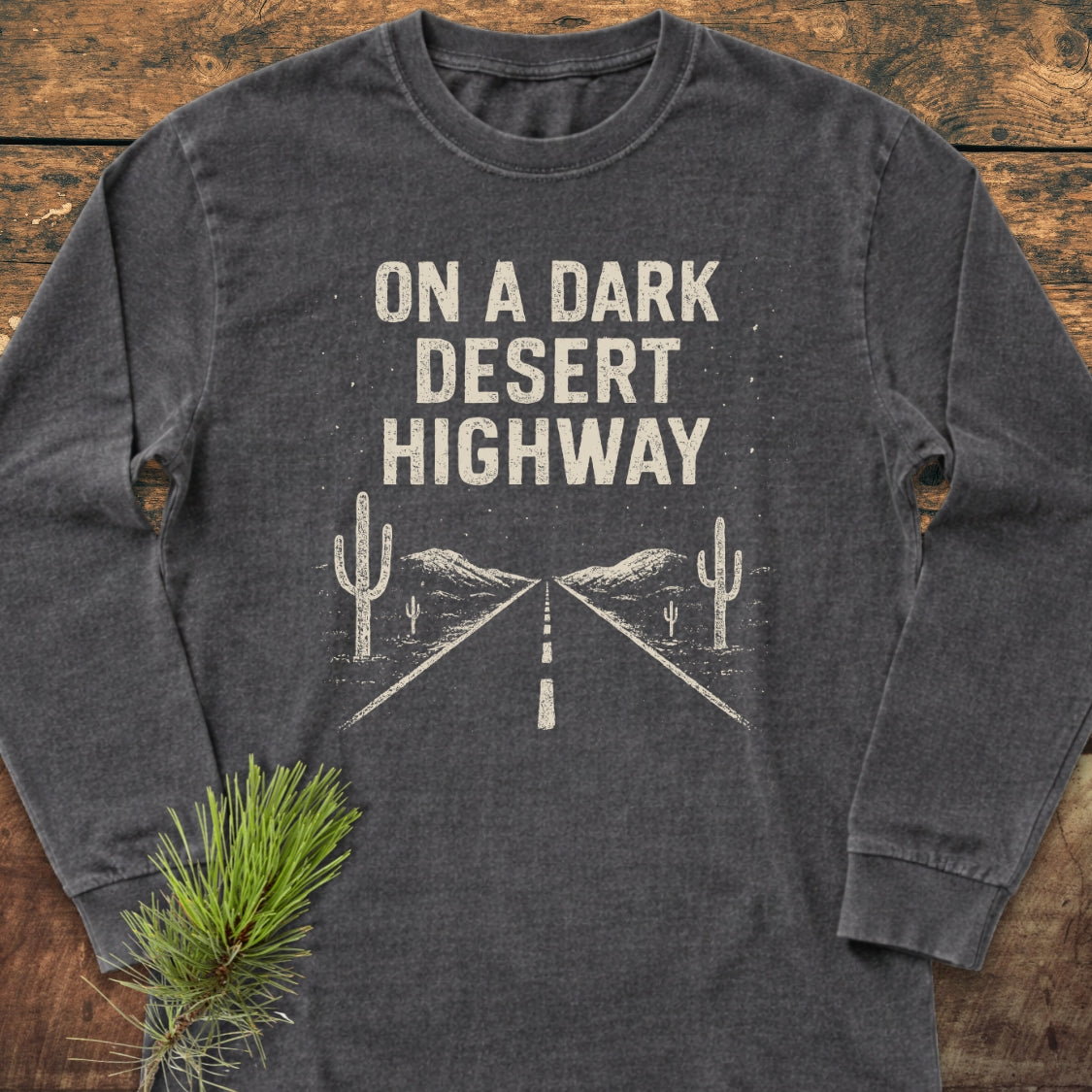 On A Dark Desert Highway Long-Sleeve Tee