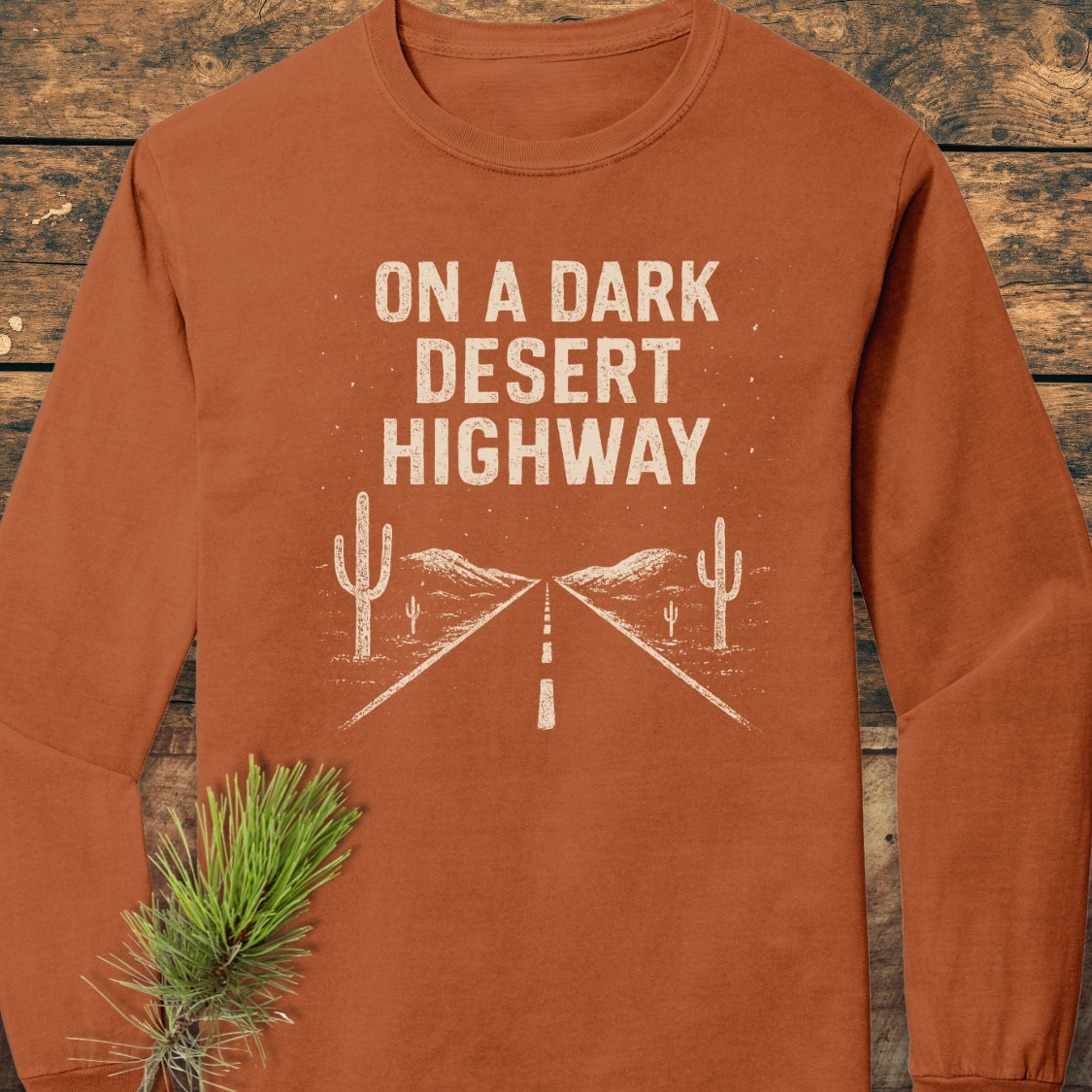 On A Dark Desert Highway Long-Sleeve Tee