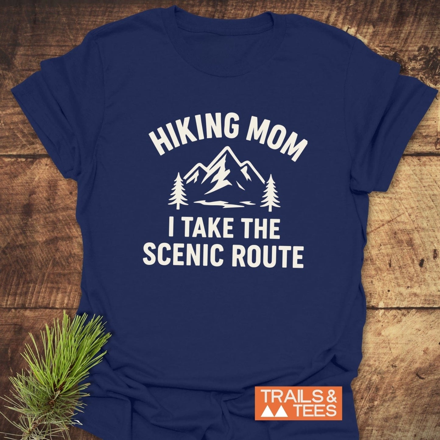 Hiking Mom, Scenic Route T-Shirt featuring a mountain and pine-tree graphic, crafted from soft cotton for everyday adventure, with durable prints and a comfortable fit.